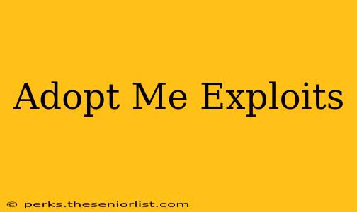 Adopt Me Exploits