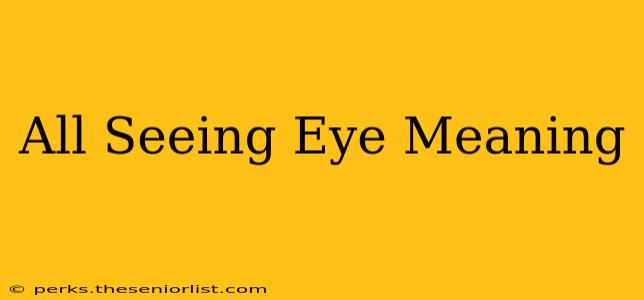 All Seeing Eye Meaning