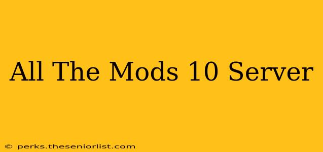 All The Mods 10 Server