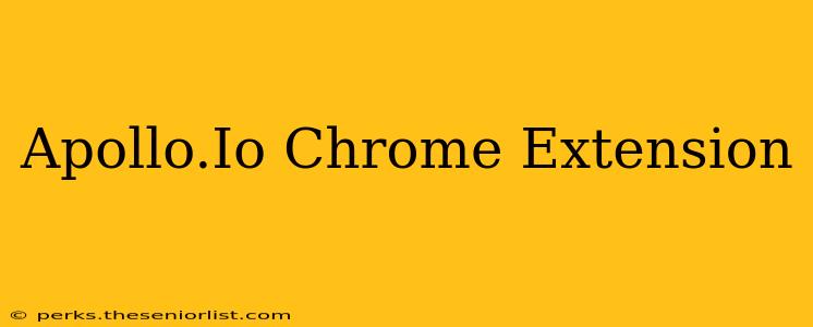 Apollo.Io Chrome Extension