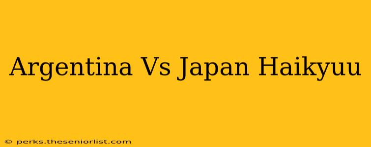 Argentina Vs Japan Haikyuu