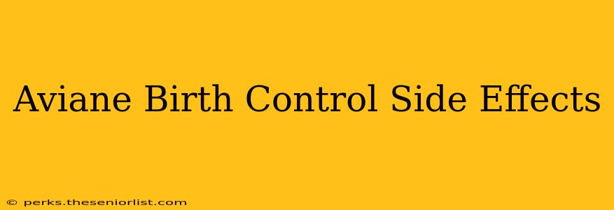 Aviane Birth Control Side Effects