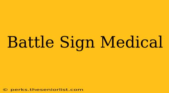 Battle Sign Medical