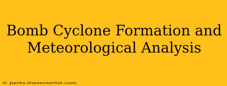 Bomb Cyclone Formation and Meteorological Analysis
