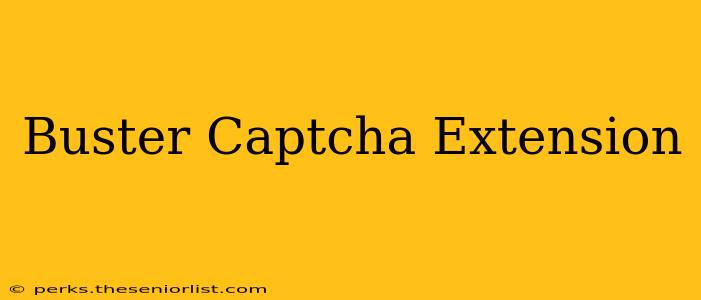Buster Captcha Extension