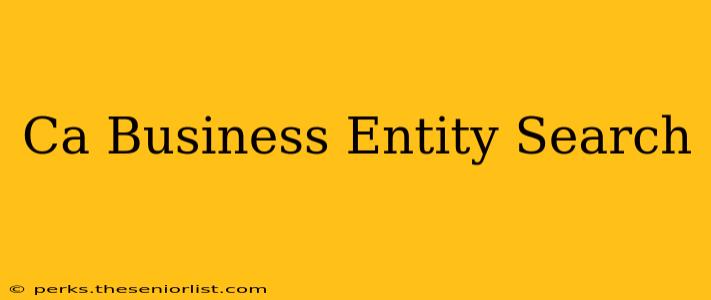 Ca Business Entity Search