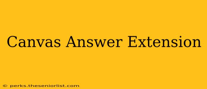 Canvas Answer Extension
