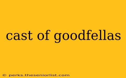 cast of goodfellas