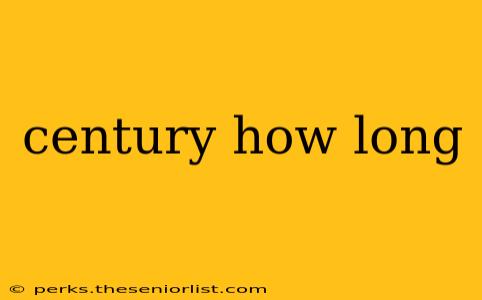 century how long