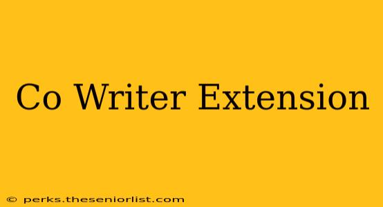 Co Writer Extension