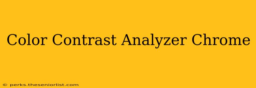 Color Contrast Analyzer Chrome