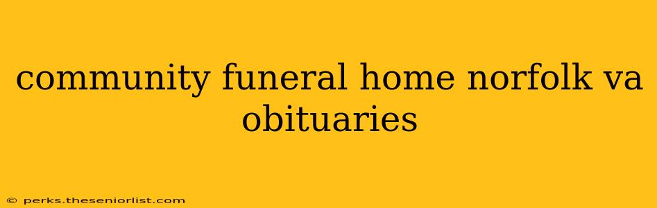 community funeral home norfolk va obituaries