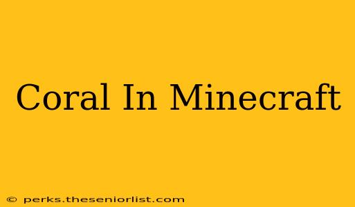 Coral In Minecraft