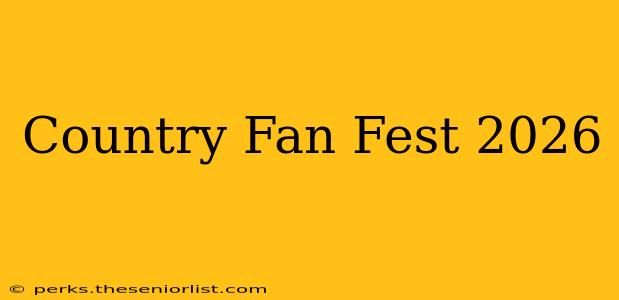Country Fan Fest 2026