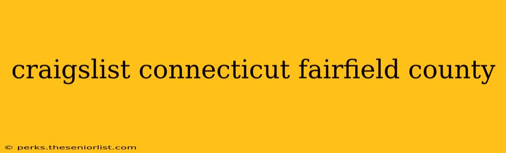 craigslist connecticut fairfield county