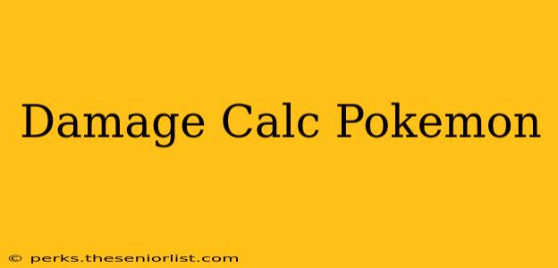 Damage Calc Pokemon
