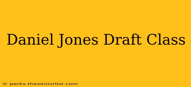 Daniel Jones Draft Class