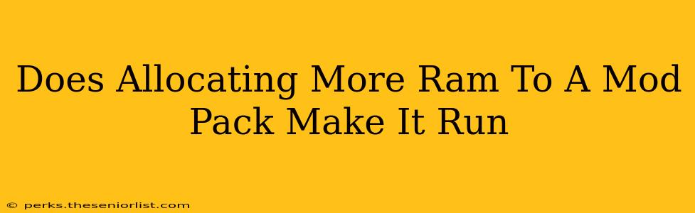 Does Allocating More Ram To A Mod Pack Make It Run
