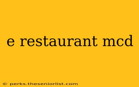 e restaurant mcd