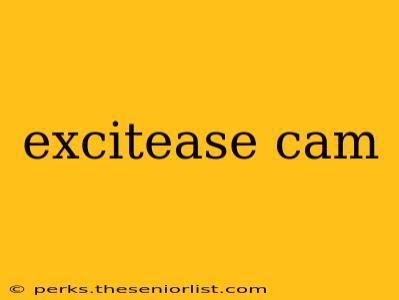 excitease cam