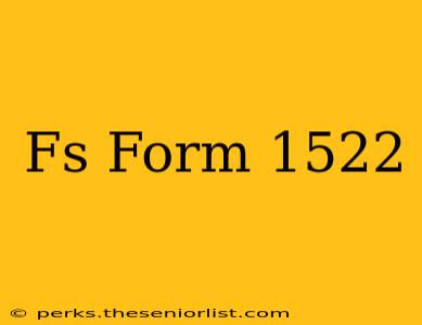 Fs Form 1522
