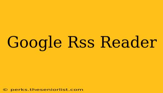 Google Rss Reader