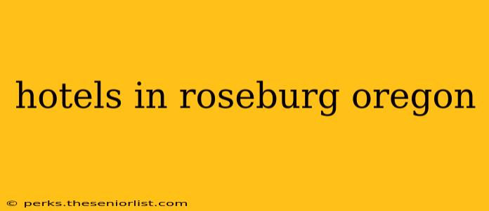 hotels in roseburg oregon