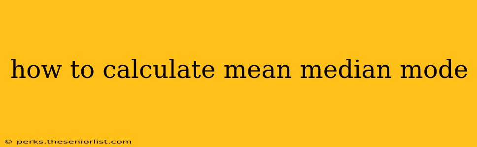 how to calculate mean median mode