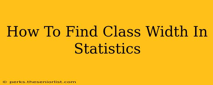 How To Find Class Width In Statistics