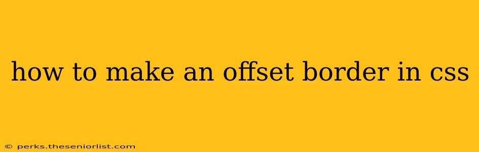 how to make an offset border in css
