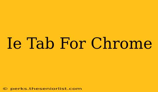 Ie Tab For Chrome