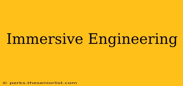 Immersive Engineering