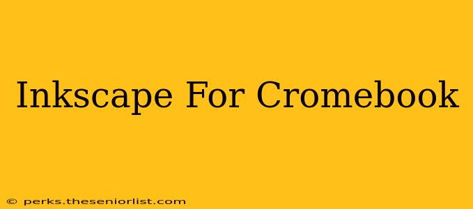 Inkscape For Cromebook