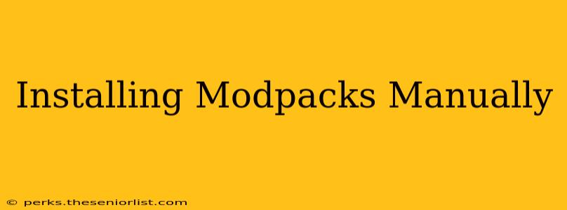 Installing Modpacks Manually
