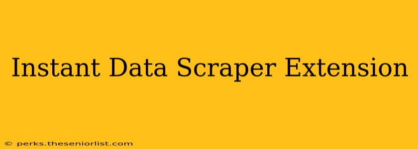 Instant Data Scraper Extension