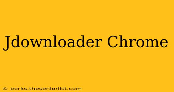 Jdownloader Chrome