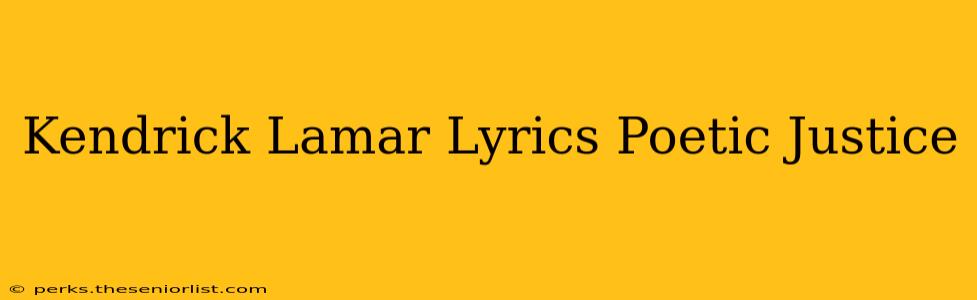 Kendrick Lamar Lyrics Poetic Justice