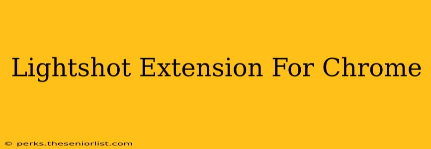Lightshot Extension For Chrome