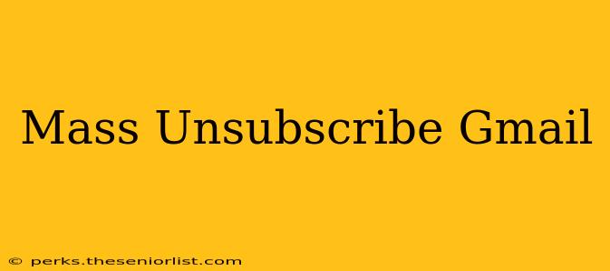 Mass Unsubscribe Gmail