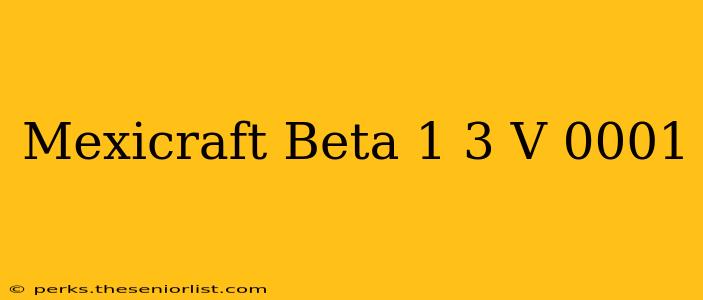 Mexicraft Beta 1 3 V 0001