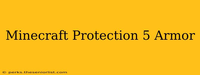 Minecraft Protection 5 Armor