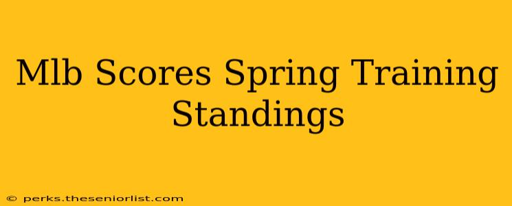Mlb Scores Spring Training Standings