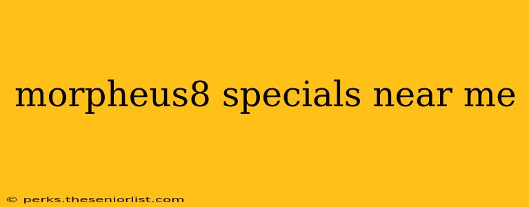 morpheus8 specials near me