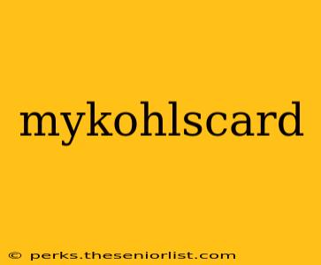 mykohlscard