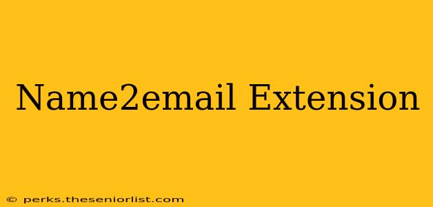 Name2email Extension