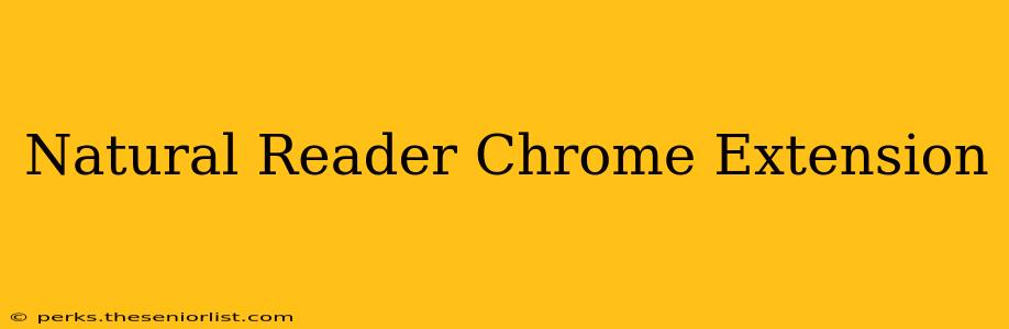 Natural Reader Chrome Extension
