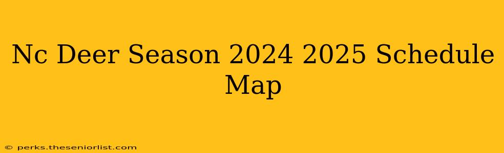 Nc Deer Season 2024 2025 Schedule Map