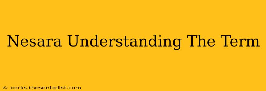Nesara Understanding The Term