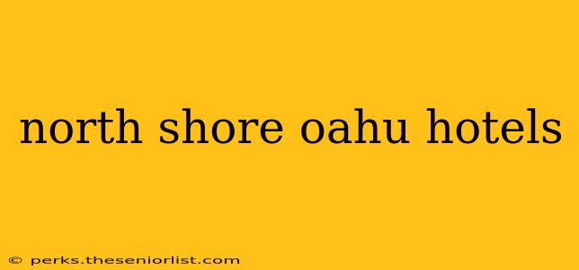 north shore oahu hotels