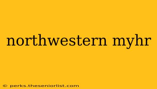 northwestern myhr